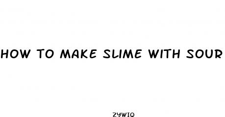 how to make slime with sour gummy worms