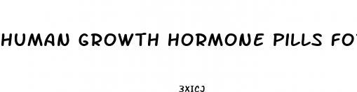human growth hormone pills for weight loss