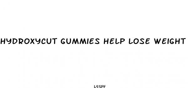 hydroxycut gummies help lose weight