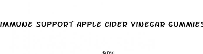 immune support apple cider vinegar gummies