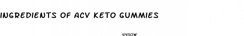 ingredients of acv keto gummies