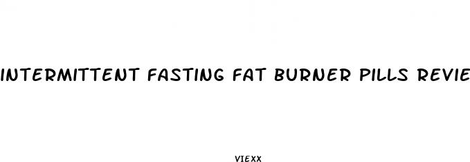 intermittent fasting fat burner pills reviews