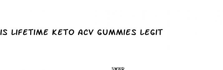 is lifetime keto acv gummies legit