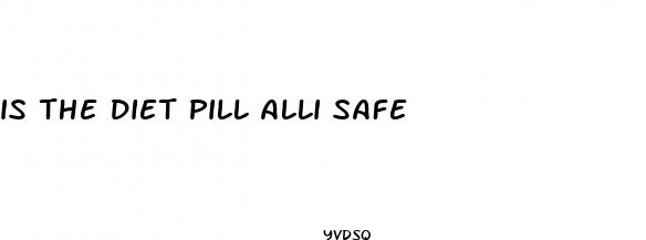 is the diet pill alli safe