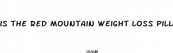 is the red mountain weight loss pill gluten free