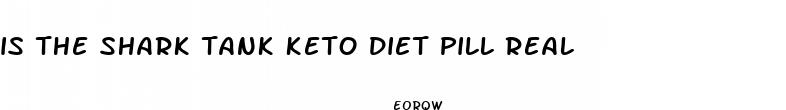 is the shark tank keto diet pill real