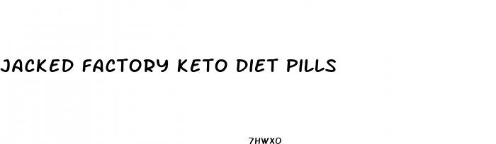 jacked factory keto diet pills