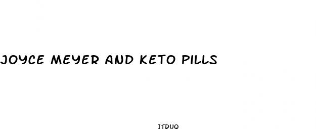 joyce meyer and keto pills