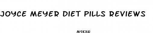 joyce meyer diet pills reviews