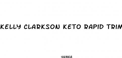 kelly clarkson keto rapid trim ultra