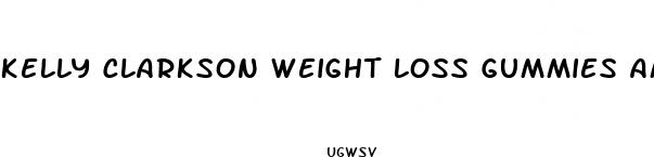 kelly clarkson weight loss gummies amazon