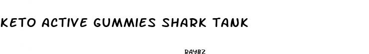 keto active gummies shark tank