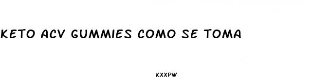 keto acv gummies como se toma
