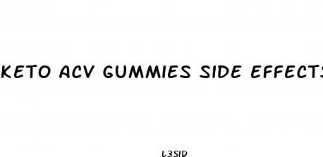 keto acv gummies side effects