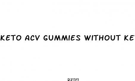 keto acv gummies without keto diet