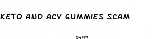keto and acv gummies scam