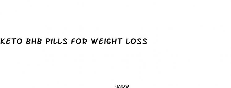 keto bhb pills for weight loss