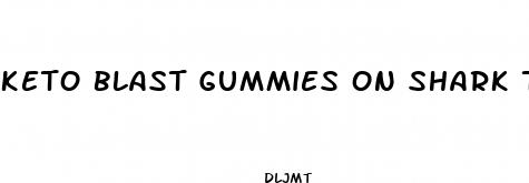 keto blast gummies on shark tank