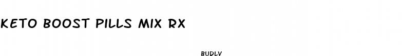 keto boost pills mix rx