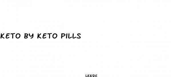 keto by keto pills