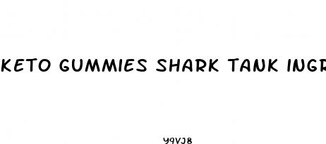 keto gummies shark tank ingredients