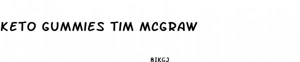 keto gummies tim mcgraw