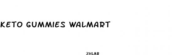 keto gummies walmart