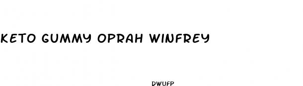 keto gummy oprah winfrey