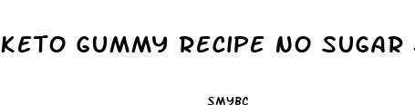 keto gummy recipe no sugar jello