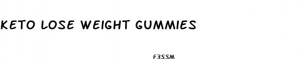 keto lose weight gummies