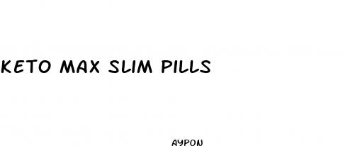 keto max slim pills