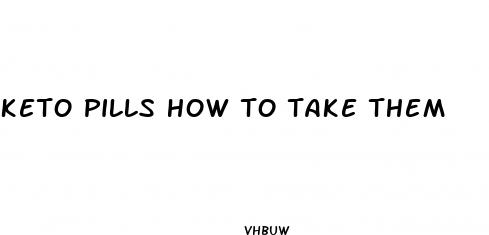keto pills how to take them