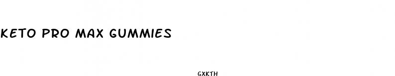 keto pro max gummies