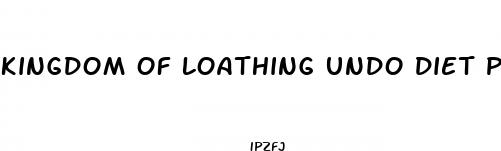 kingdom of loathing undo diet pill