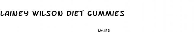 lainey wilson diet gummies
