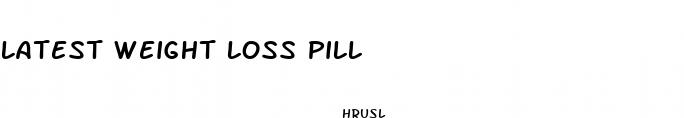 latest weight loss pill