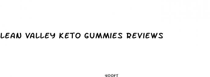 lean valley keto gummies reviews