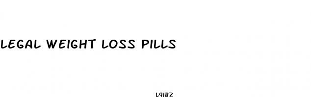 legal weight loss pills