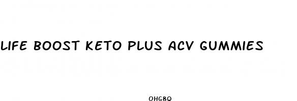life boost keto plus acv gummies