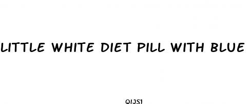 little white diet pill with blue specks