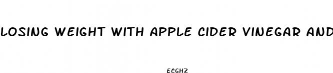losing weight with apple cider vinegar and a diet pill