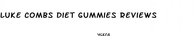 luke combs diet gummies reviews