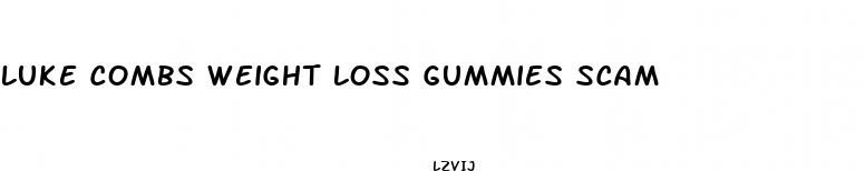 luke combs weight loss gummies scam