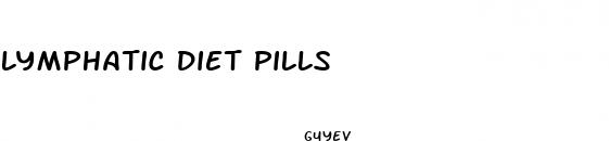 lymphatic diet pills