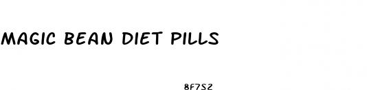 magic bean diet pills