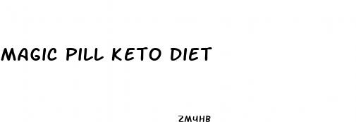 magic pill keto diet