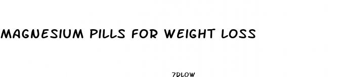 magnesium pills for weight loss