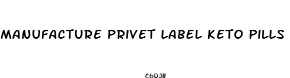 manufacture privet label keto pills for weight loss