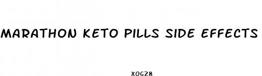 marathon keto pills side effects