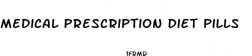 medical prescription diet pills